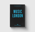 An Opinionated Guide to Music London